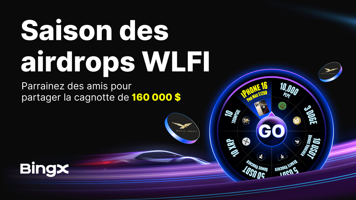 Saison des airdrops WLFI : parrainez des amis pour partager une cagnotte de  160 000 $